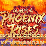 Phoenix Rises: Slot Legendaris Bertema Burung Api dengan Fitur Explosive Wins